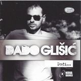 Dado Glisic - Dodji
