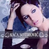 Kaca Sotirovic - Devojka za udaju
